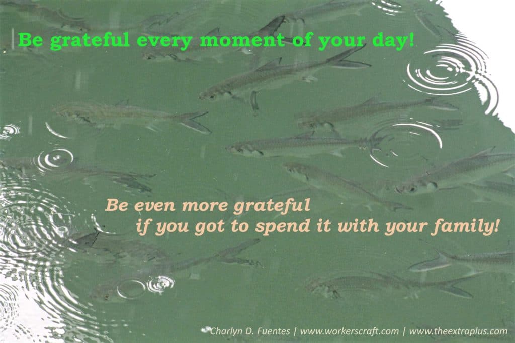 Day 4: Be Grateful for Every Single Moment You Have!